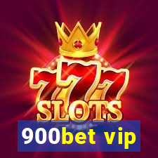 900bet vip